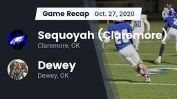 Recap: Sequoyah (Claremore)  vs. Dewey  2020