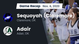 Recap: Sequoyah (Claremore)  vs. Adair  2020