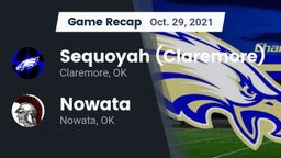 Recap: Sequoyah (Claremore)  vs. Nowata  2021