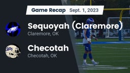 Recap: Sequoyah (Claremore)  vs. Checotah  2023