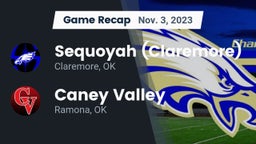 Recap: Sequoyah (Claremore)  vs. Caney Valley  2023