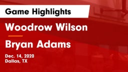 Woodrow Wilson  vs Bryan Adams  Game Highlights - Dec. 14, 2020