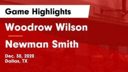Woodrow Wilson  vs Newman Smith  Game Highlights - Dec. 30, 2020