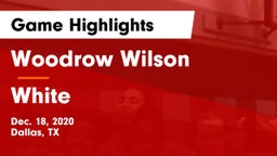 Woodrow Wilson  vs White  Game Highlights - Dec. 18, 2020