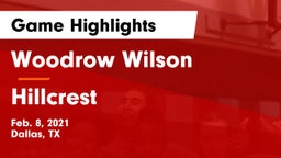 Woodrow Wilson  vs Hillcrest  Game Highlights - Feb. 8, 2021