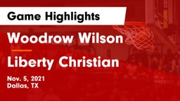 Woodrow Wilson  vs Liberty Christian Game Highlights - Nov. 5, 2021