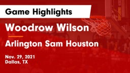 Woodrow Wilson  vs Arlington Sam Houston Game Highlights - Nov. 29, 2021