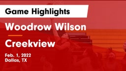 Woodrow Wilson  vs Creekview  Game Highlights - Feb. 1, 2022