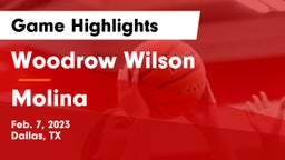 Woodrow Wilson  vs Molina  Game Highlights - Feb. 7, 2023