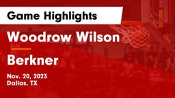 Woodrow Wilson  vs Berkner  Game Highlights - Nov. 20, 2023