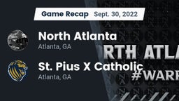 Recap: North Atlanta  vs. St. Pius X Catholic  2022