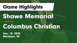 Shawe Memorial  vs Columbus Christian  Game Highlights - Jan. 18, 2020