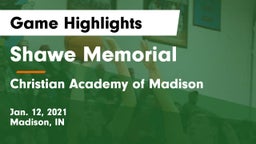 Shawe Memorial  vs Christian Academy of Madison Game Highlights - Jan. 12, 2021
