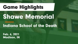 Shawe Memorial  vs Indiana School of the Death Game Highlights - Feb. 6, 2021