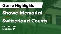 Shawe Memorial  vs Switzerland County  Game Highlights - Feb. 12, 2021