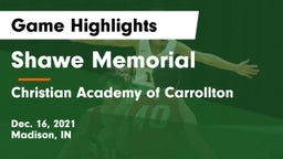 Shawe Memorial  vs Christian Academy of Carrollton Game Highlights - Dec. 16, 2021