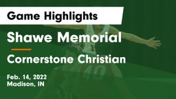 Shawe Memorial  vs Cornerstone Christian Game Highlights - Feb. 14, 2022