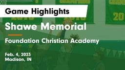 Shawe Memorial  vs Foundation Christian Academy Game Highlights - Feb. 4, 2023