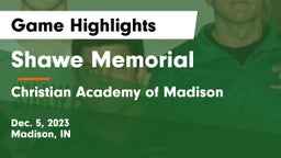 Shawe Memorial  vs Christian Academy of Madison Game Highlights - Dec. 5, 2023