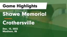 Shawe Memorial  vs Crothersville  Game Highlights - Dec. 15, 2023