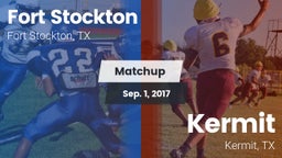 Matchup: Fort Stockton High vs. Kermit  2017