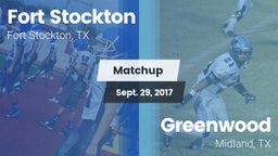 Matchup: Fort Stockton High vs. Greenwood   2017