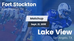 Matchup: Fort Stockton High vs. Lake View  2018