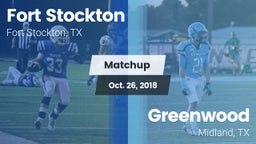 Matchup: Fort Stockton High vs. Greenwood   2018