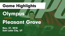 Olympus  vs Pleasant Grove  Game Highlights - Nov. 27, 2018