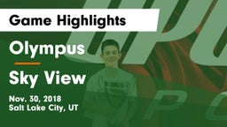 Olympus  vs Sky View  Game Highlights - Nov. 30, 2018