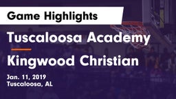 Tuscaloosa Academy  vs Kingwood Christian Game Highlights - Jan. 11, 2019