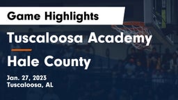 Tuscaloosa Academy vs Hale County  Game Highlights - Jan. 27, 2023