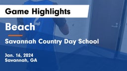 Beach  vs Savannah Country Day School Game Highlights - Jan. 16, 2024