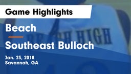 Beach  vs Southeast Bulloch  Game Highlights - Jan. 23, 2018