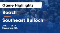 Beach  vs Southeast Bulloch  Game Highlights - Jan. 11, 2019