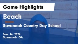 Beach  vs Savannah Country Day School Game Highlights - Jan. 16, 2024