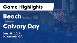 Beach  vs Calvary Day  Game Highlights - Jan. 19, 2024