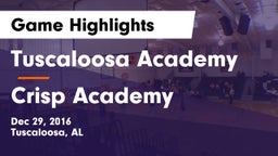 Tuscaloosa Academy  vs Crisp Academy  Game Highlights - Dec 29, 2016