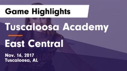 Tuscaloosa Academy  vs East Central  Game Highlights - Nov. 16, 2017