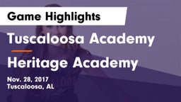 Tuscaloosa Academy  vs Heritage Academy  Game Highlights - Nov. 28, 2017