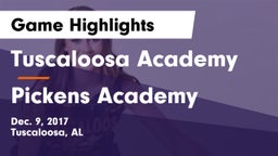 Tuscaloosa Academy  vs Pickens Academy Game Highlights - Dec. 9, 2017