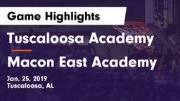 Tuscaloosa Academy  vs Macon East Academy  Game Highlights - Jan. 25, 2019