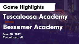 Tuscaloosa Academy  vs Bessemer Academy  Game Highlights - Jan. 30, 2019