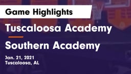 Tuscaloosa Academy  vs Southern Academy Game Highlights - Jan. 21, 2021