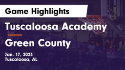 Tuscaloosa Academy vs Green County  Game Highlights - Jan. 17, 2023