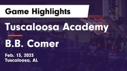 Tuscaloosa Academy vs B.B. Comer  Game Highlights - Feb. 13, 2023