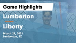 Lumberton  vs Liberty  Game Highlights - March 29, 2021