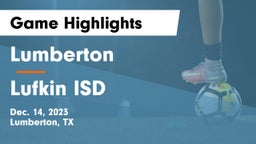 Lumberton  vs Lufkin ISD Game Highlights - Dec. 14, 2023