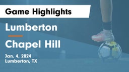 Lumberton  vs Chapel Hill  Game Highlights - Jan. 4, 2024
