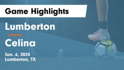 Lumberton  vs Celina  Game Highlights - Jan. 6, 2024